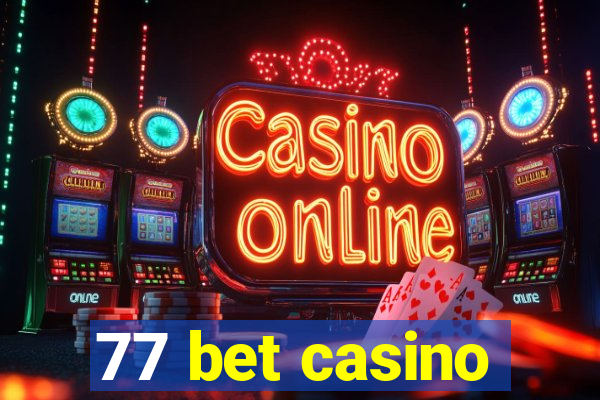 77 bet casino