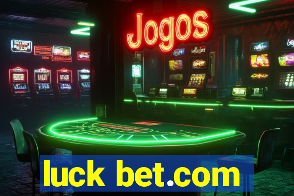 luck bet.com