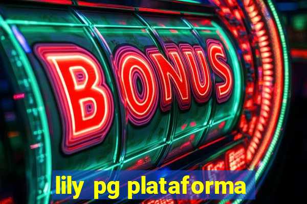 lily pg plataforma