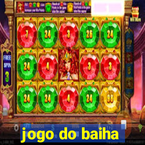 jogo do baiha