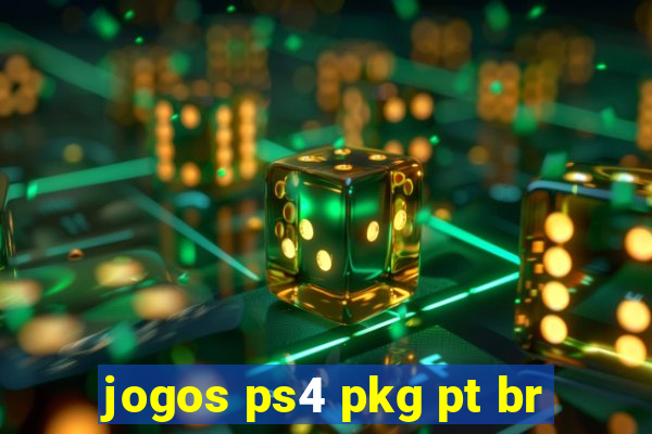 jogos ps4 pkg pt br