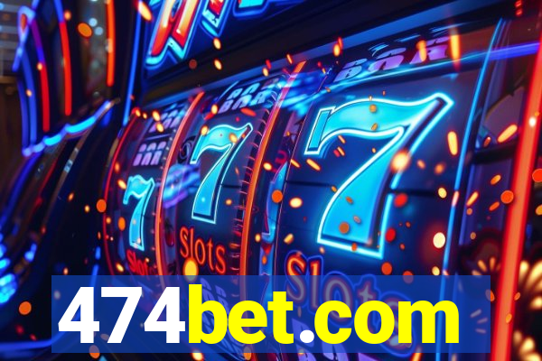 474bet.com