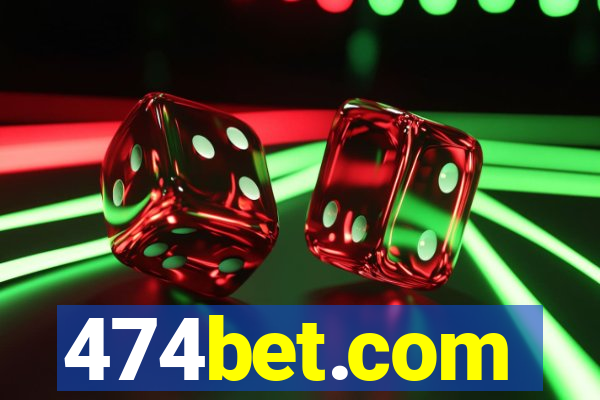 474bet.com