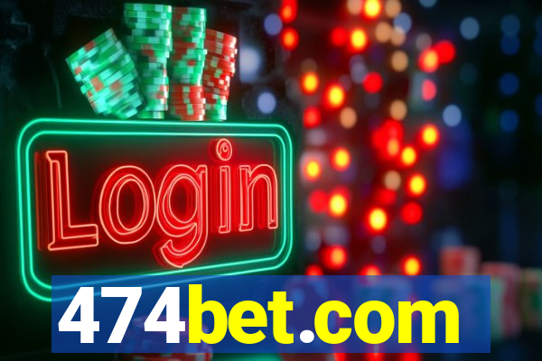 474bet.com