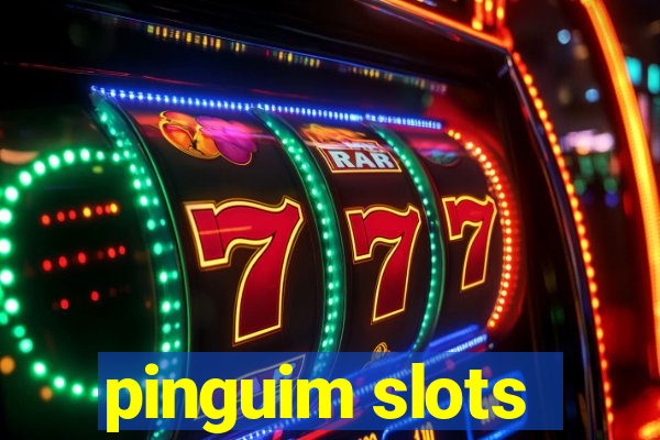 pinguim slots