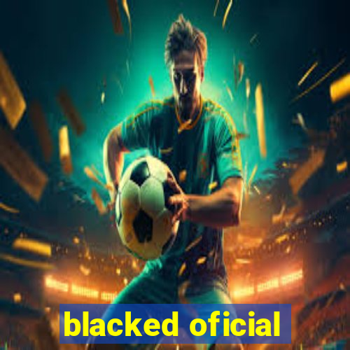 blacked oficial