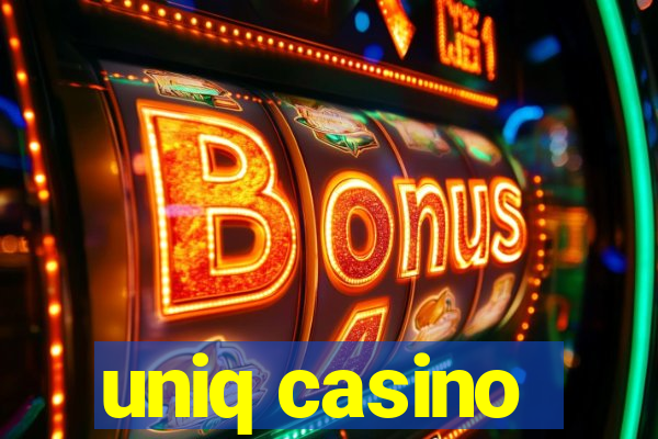 uniq casino