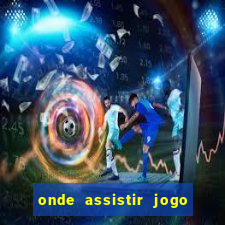 onde assistir jogo athletico paranaense