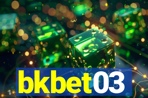 bkbet03