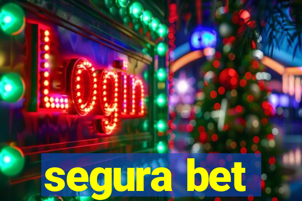 segura bet