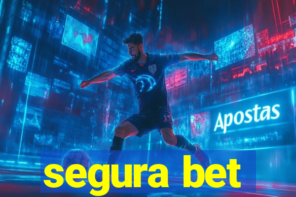 segura bet