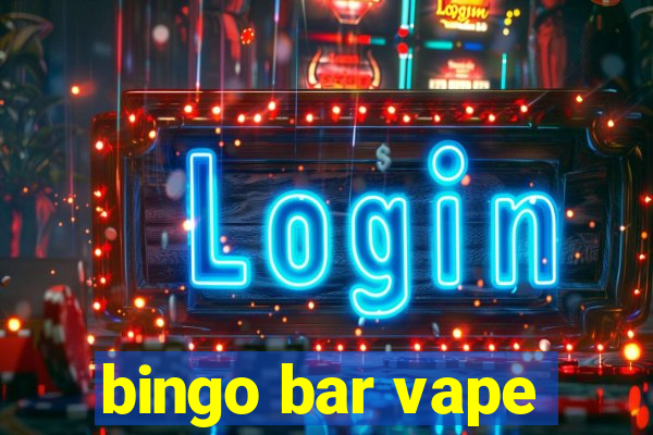 bingo bar vape