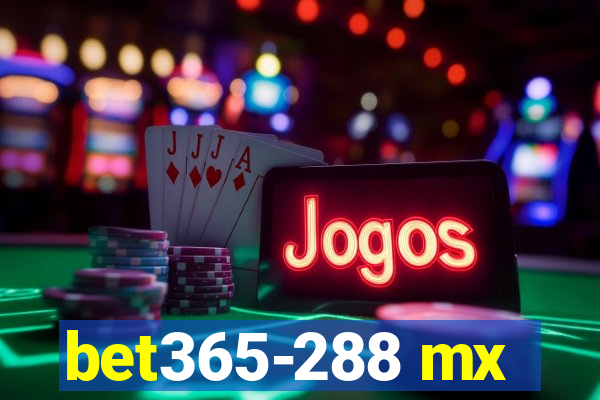 bet365-288 mx