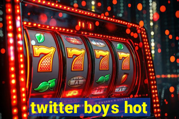 twitter boys hot