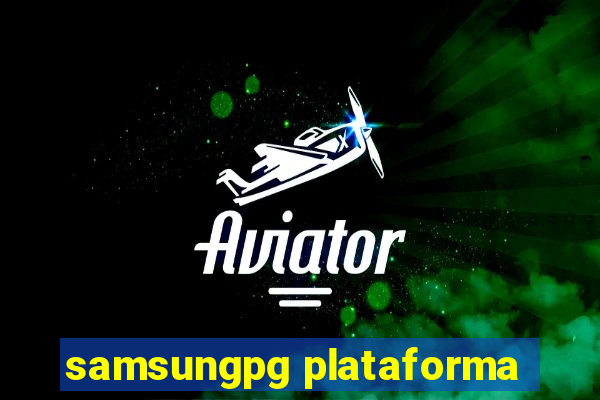 samsungpg plataforma