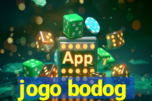 jogo bodog