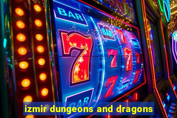 izmir dungeons and dragons