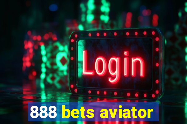 888 bets aviator