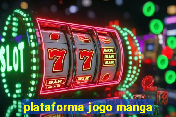 plataforma jogo manga