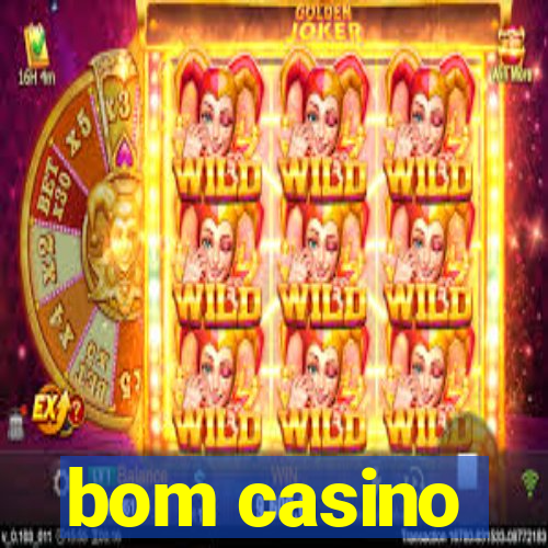 bom casino