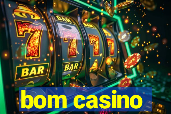 bom casino