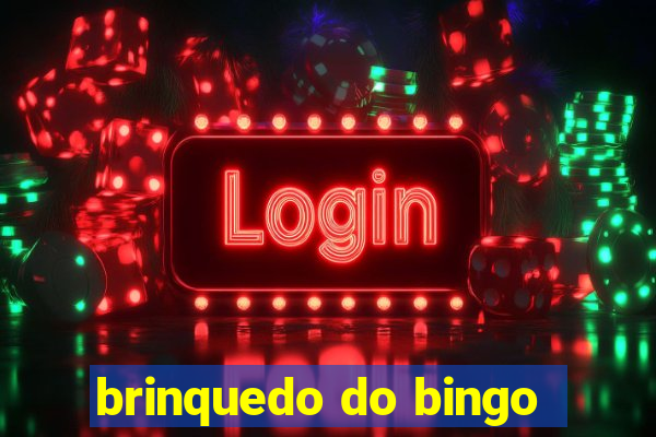 brinquedo do bingo