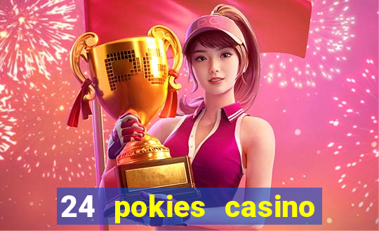 24 pokies casino sister sites