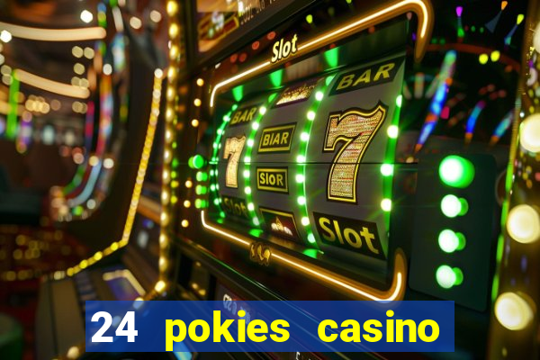 24 pokies casino sister sites