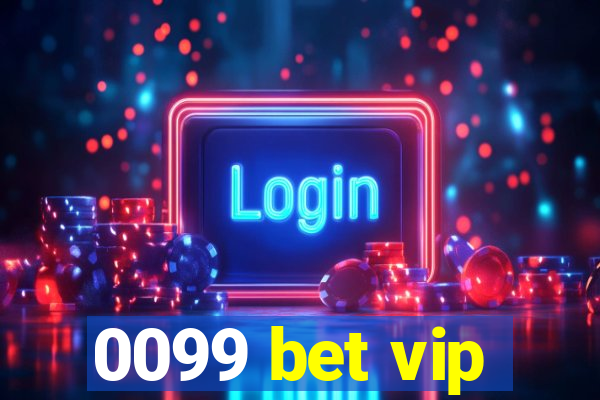 0099 bet vip