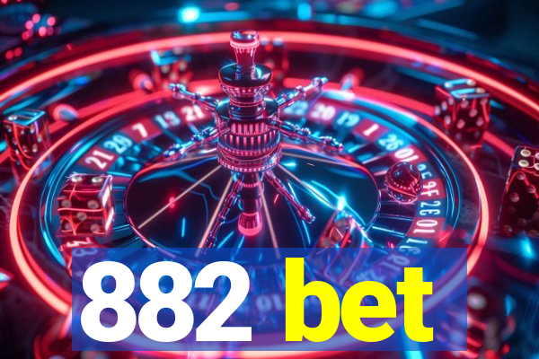 882 bet