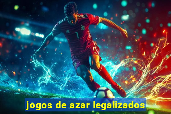 jogos de azar legalizados