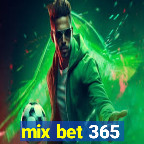 mix bet 365