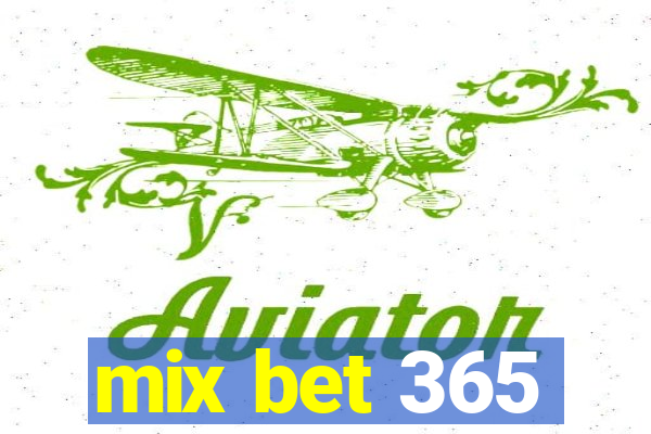 mix bet 365