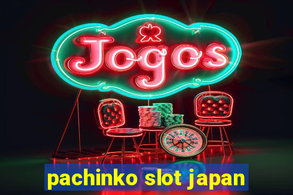 pachinko slot japan