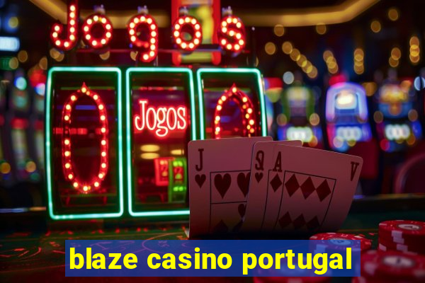 blaze casino portugal