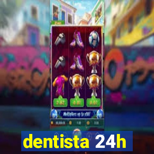 dentista 24h