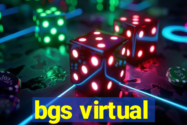 bgs virtual