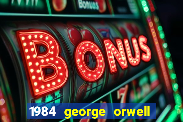 1984 george orwell pdf companhia das letras