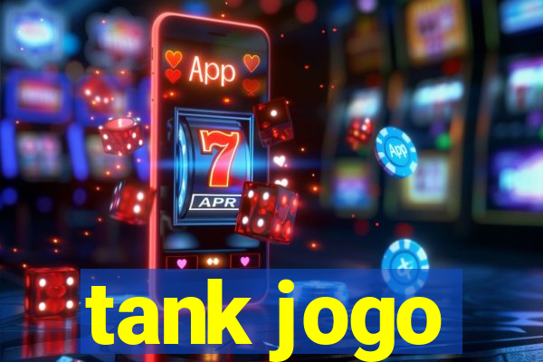 tank jogo