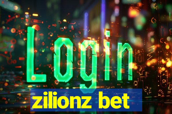 zilionz bet