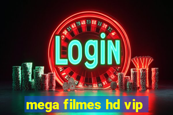 mega filmes hd vip