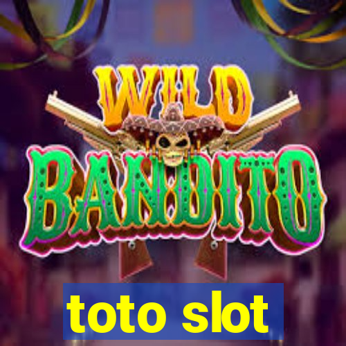 toto slot