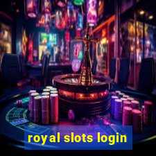 royal slots login