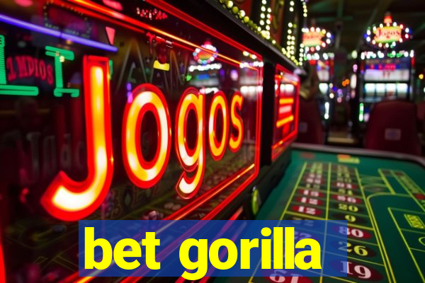 bet gorilla