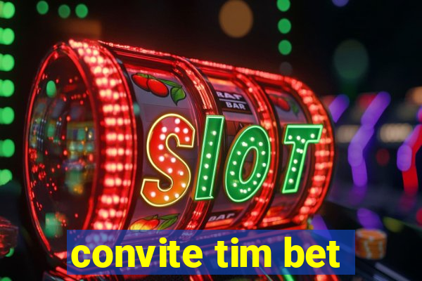 convite tim bet