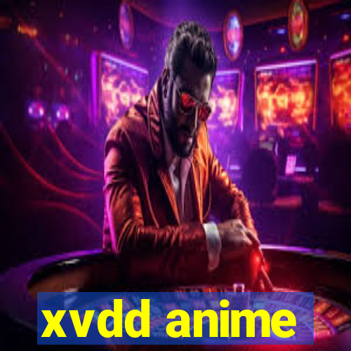 xvdd anime