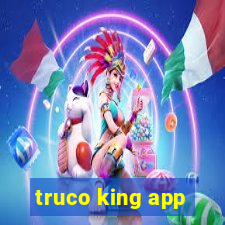 truco king app