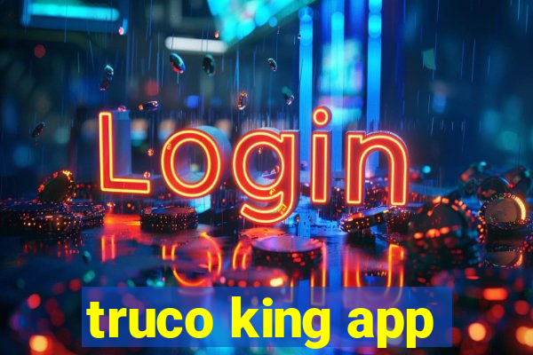 truco king app