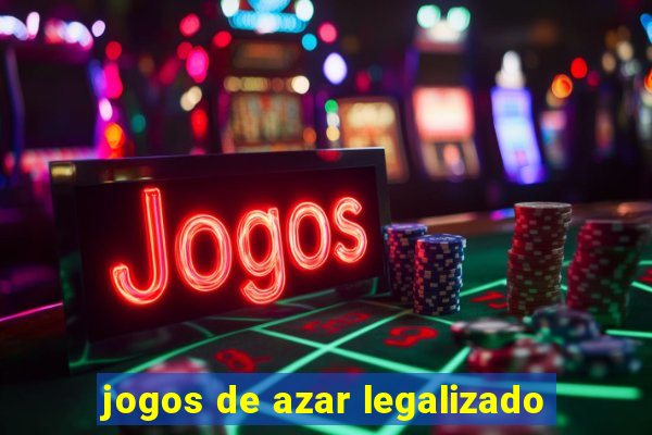 jogos de azar legalizado