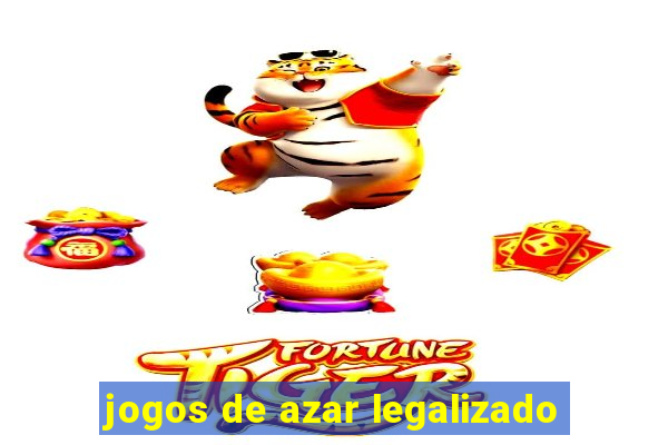 jogos de azar legalizado